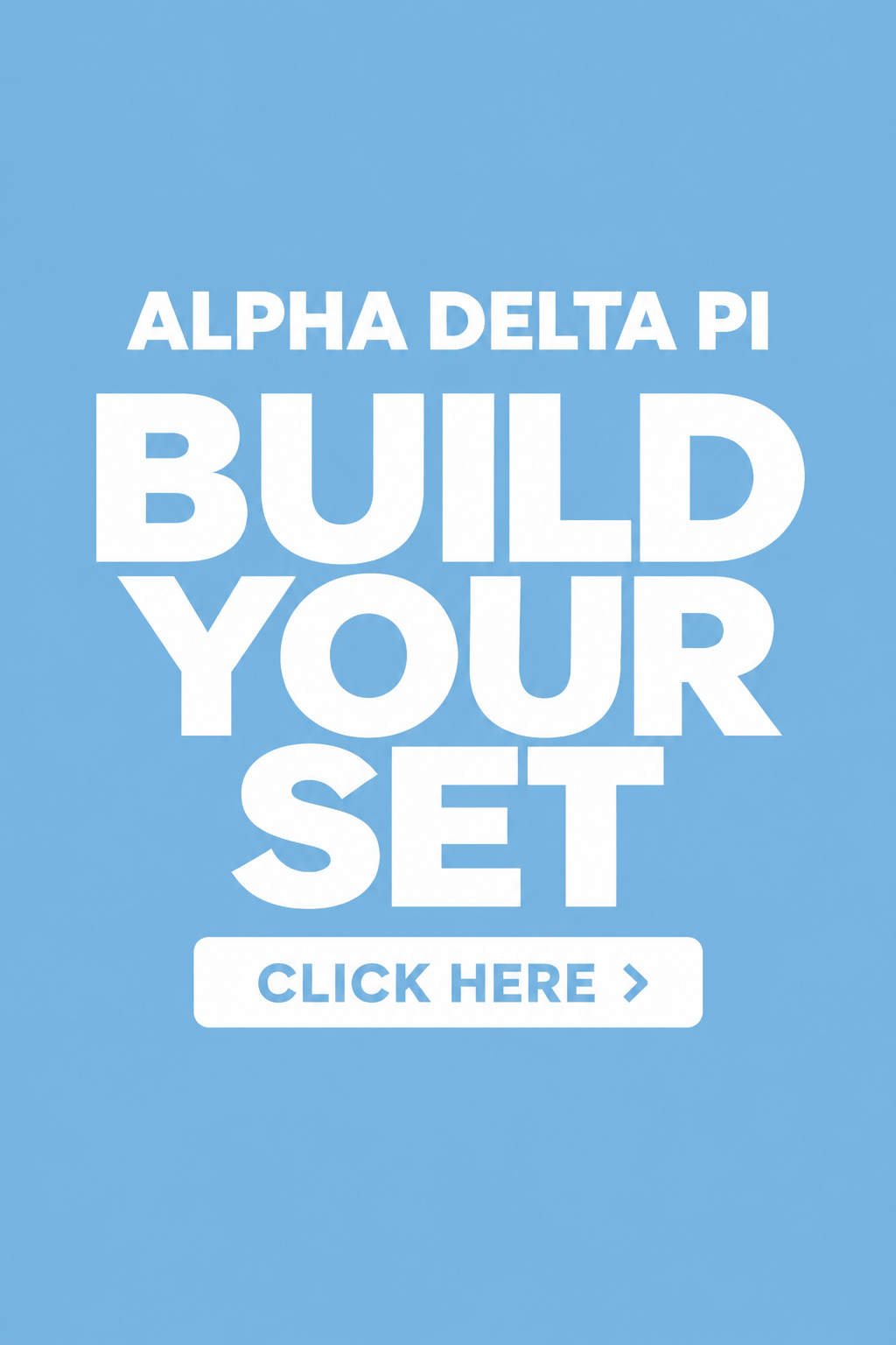 ALPHA DELTA PI | BUILD YOUR SET (change top/bottom options when locked in) 1